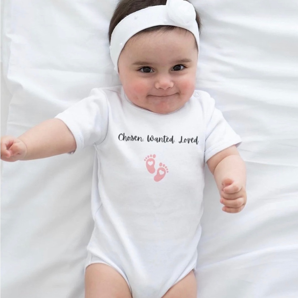 Baby Bodysuit with snaps. Wanted, Chosen, loved.